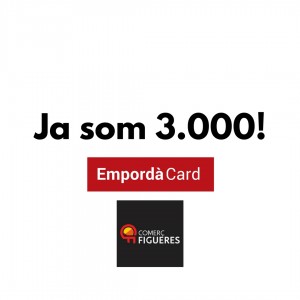 Premi per l'usuari 3000 de l'EmpordàCard!
