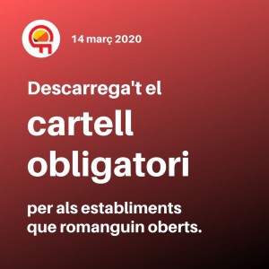 Coronavirus: cartell de seguretat per a establiments que puguin romandre oberts