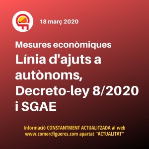 Mesures urgents extraordinàries econòmiques: Línia d'Ajuts a Autònoms, Decreto-ley 8/2020 i SGAE.