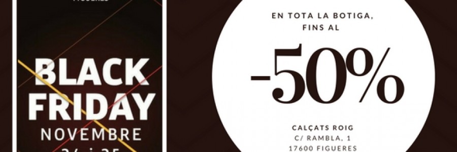 Arriba el BlackFriday Figueres 2017 amb novetats i grans descomptes!
