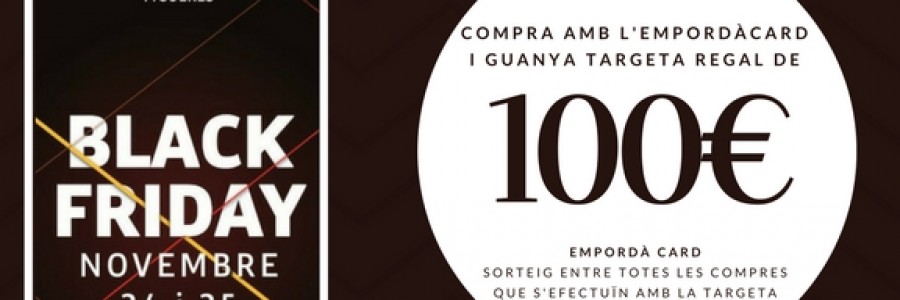 Arriba el BlackFriday Figueres 2017 amb novetats i grans descomptes!