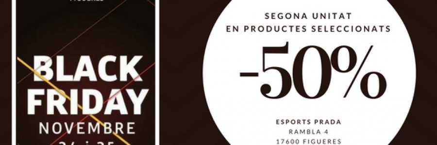 Arriba el BlackFriday Figueres 2017 amb novetats i grans descomptes!