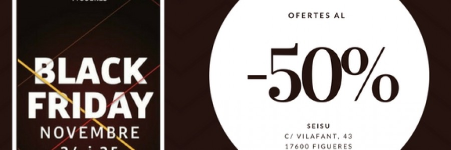 Arriba el BlackFriday Figueres 2017 amb novetats i grans descomptes!